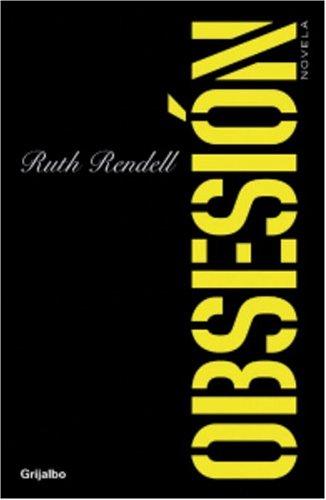 Obsesión (Paperback, Spanish language, 2003, Grijalbo)