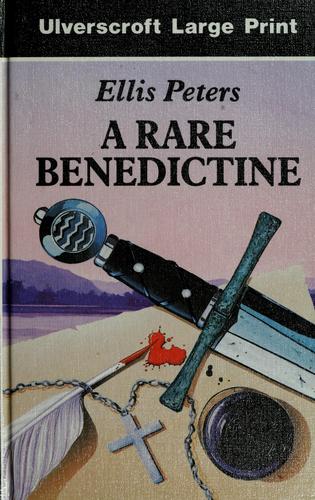 A rare benedictine (Hardcover, 1988, Ulverscroft)