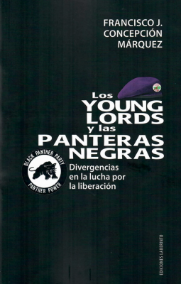 Los Young Lords y las Panteras Negras (Paperback, Español language, 2023, Ediciones Laberinto)