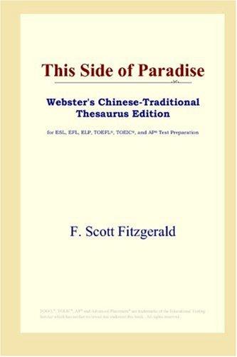 This Side of Paradise (Webster's Chinese-Traditional Thesaurus Edition) (2006, ICON Group International, Inc.)
