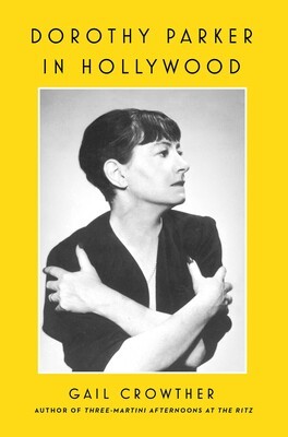 Dorothy Parker in Hollywood (Hardcover, 2024, Gallery Books)