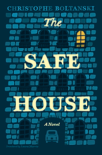 The Safe House (2017, University of Chicago Press)