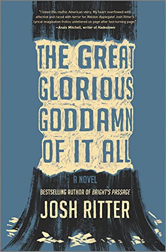 The Great Glorious Goddamn of It All (Hardcover, 2021, Hanover Square Press)