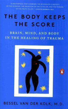 The Body Keeps the Score (Paperback, 2015, Penguin Books)