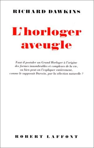 L'Horloger aveugle (Paperback, French language, 1999, Robert Laffont)