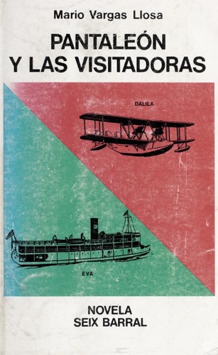 Pantaleón y las visitadoras (Paperback, Spanish language, 1973, Seix Barral)