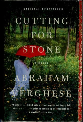 Cutting for Stone (2010, Vintage Books)