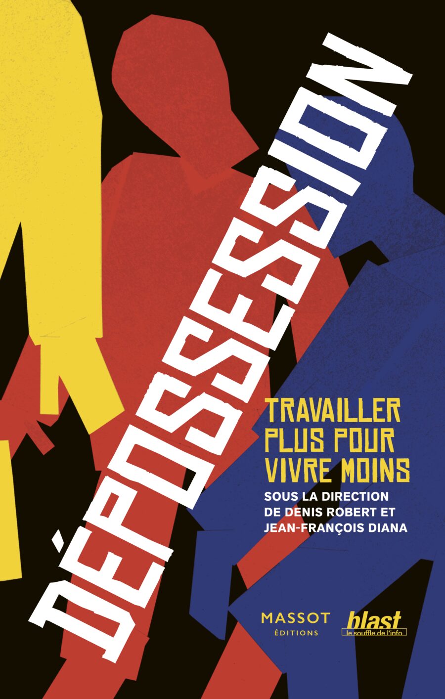 Dépossession - Travailler plus pour vivre moins (français language, Massot éditions)