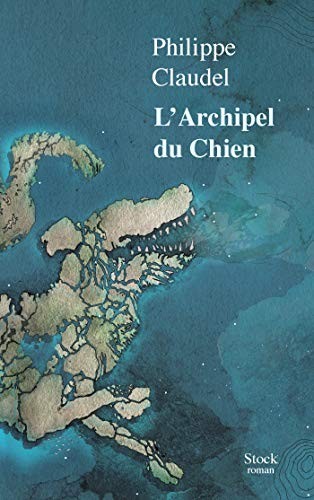 L'Archipel du Chien (Paperback, 2018, STOCK)