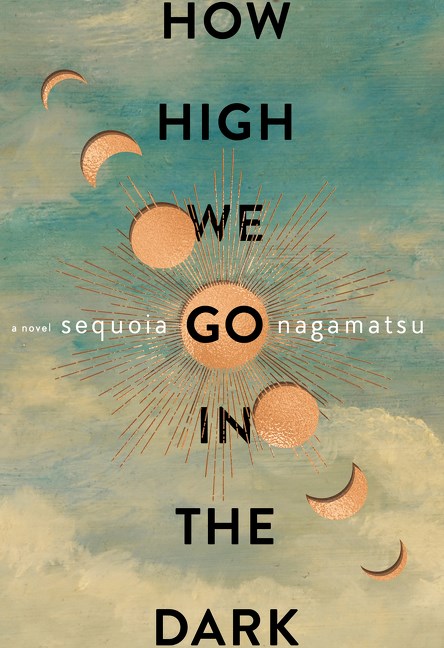 How High We Go in the Dark (Hardcover, 2022, William Morrow)