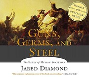 Guns, Germs and Steel: The Fates of Human Societies (2001, HighBridge Audio)