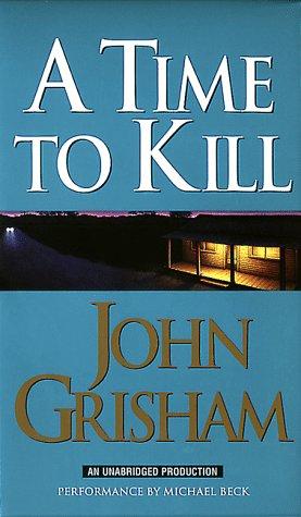 A Time to Kill (John Grishham) (1998, Random House Audio)