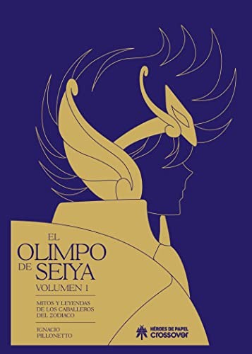 El olimpo de Seiya (Hardcover, Héroes de Papel)