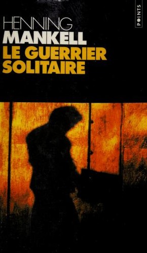 Le Guerrier solitaire (Paperback, French language, 2000, Seuil)