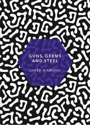 Guns, Germs and Steel : (Patterns of the Planet) (2019, Penguin Random House)