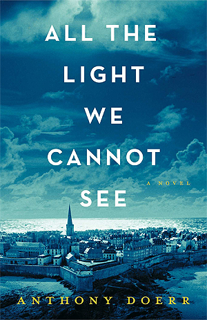 All the Light We Cannot See (Hardcover, 2014, Scribner)