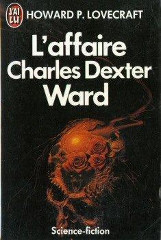 L'affaire Charles Dexter Ward (French language, 1998, J'ai Lu)