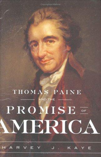 Thomas Paine and the Promise of America (Hardcover, 2005, Hill and Wang)