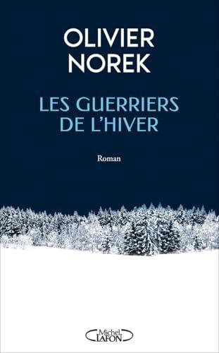 Les Guerriers de l'Hiver (Paperback, French language, 2024, Michel Lafon)