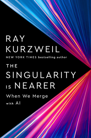 Singularity Is Nearer (2024, Penguin Publishing Group, Viking)