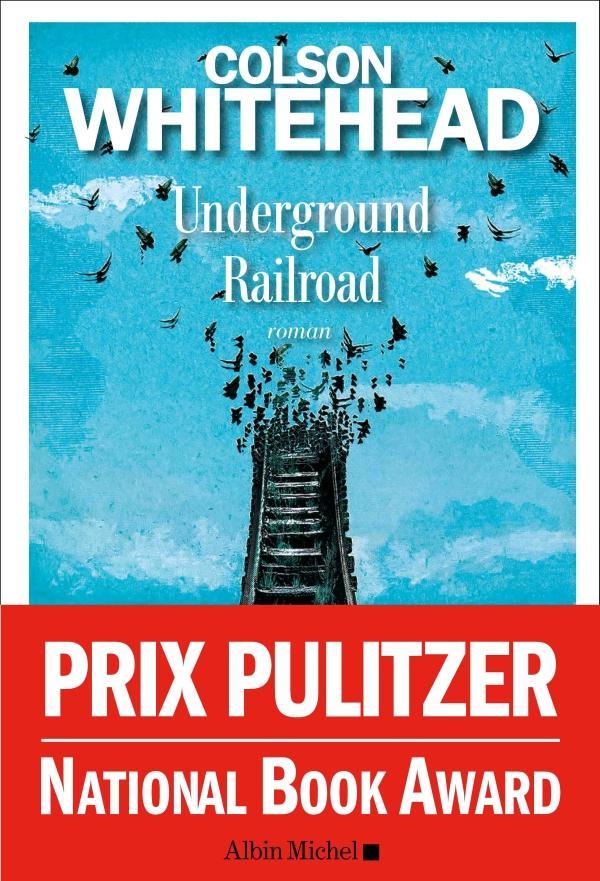 Underground Railroad (Paperback, French language, 2017, ALBIN MICHEL)