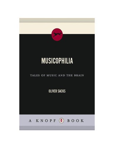 Musicophilia (2007, Knopf)