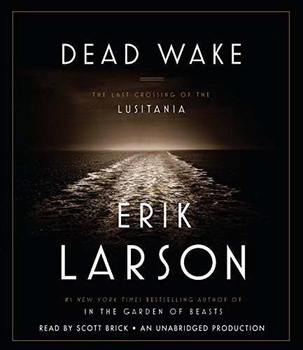Dead Wake (2015, Random House Audio)
