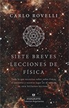 Siete breves lecciones de física (2016, Anagrama)