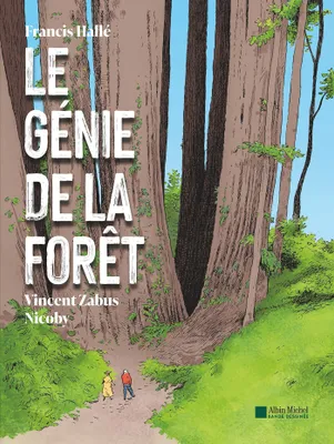 Le Génie de la forêt (GraphicNovel, French language, 2025, Albin Michel)