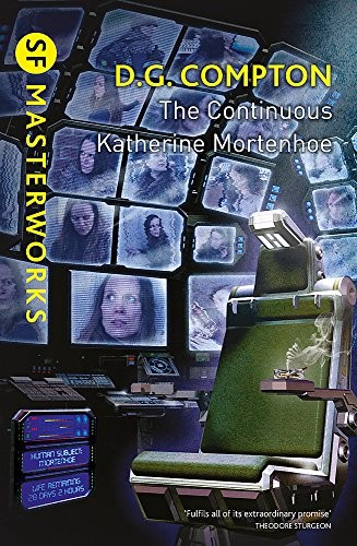 The Continuous Katherine Mortenhoe (SF Masterworks) (2012, Gollancz)