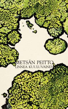 Metsän peitto (Hardcover, Finnish language, 2024, Gummerus)