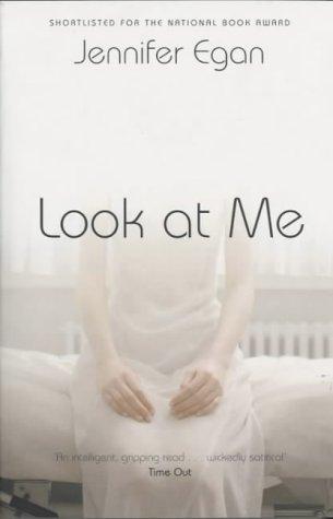 Look at Me (2003, Picador)