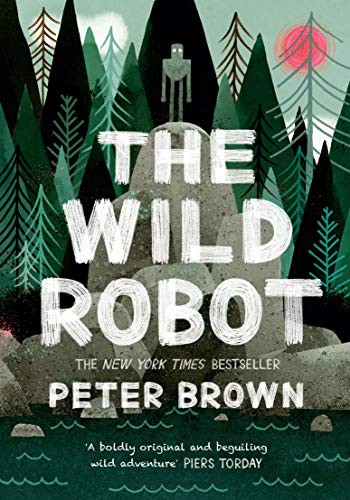 Wild Robot (Paperback, Hot Key Books, PICCADILLY PRESS)