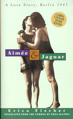 Aimée & Jaguar (Paperback, 1998, Alyson Books)