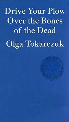 Drive your Plow over the Bones of the Dead (Paperback, 2019, Fitzcarraldo Editions)