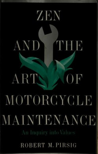 Zen and the art of motorcycle maintenance. (Paperback, 1975, Bantam)