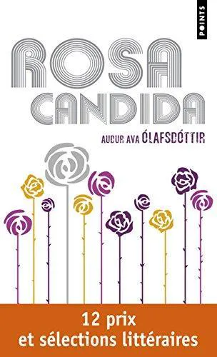Rosa candida (French language, 2012, Éditions Points)