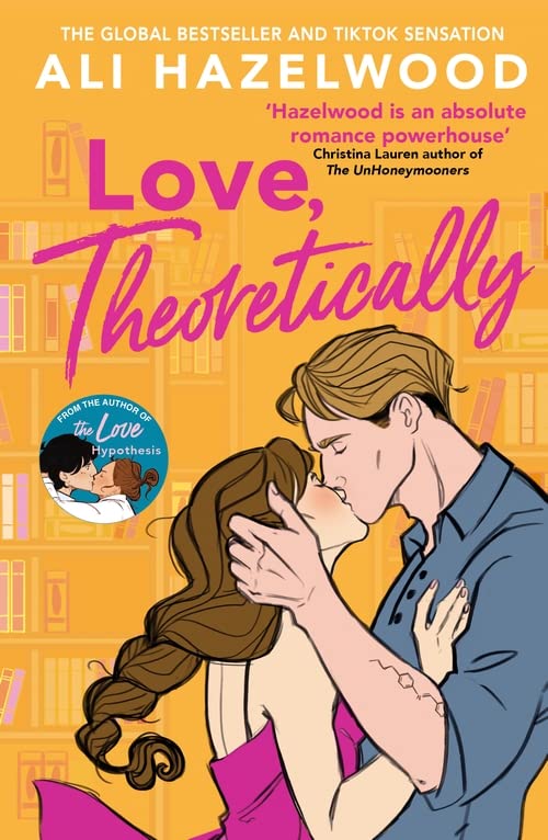Love Theoretically (2023, Little, Brown Book Group Limited)