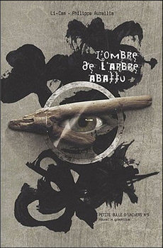 L'ombre de l'arbre abattu (Paperback, français language, 2008, Organic Editions)