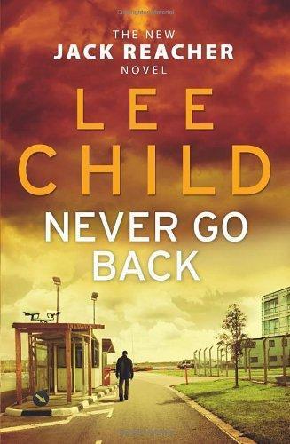Never Go Back (Jack Reacher, #18) (2013, Transworld Publishers Limited)