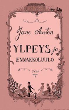 Ylpeys ja ennakkoluulo (Finnish language, 2013)
