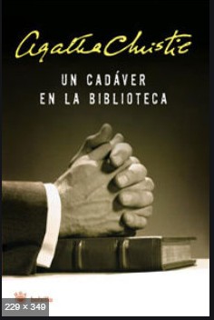 Un cadáver en la biblioteca - 1. ed. (2008, RBA Libros)