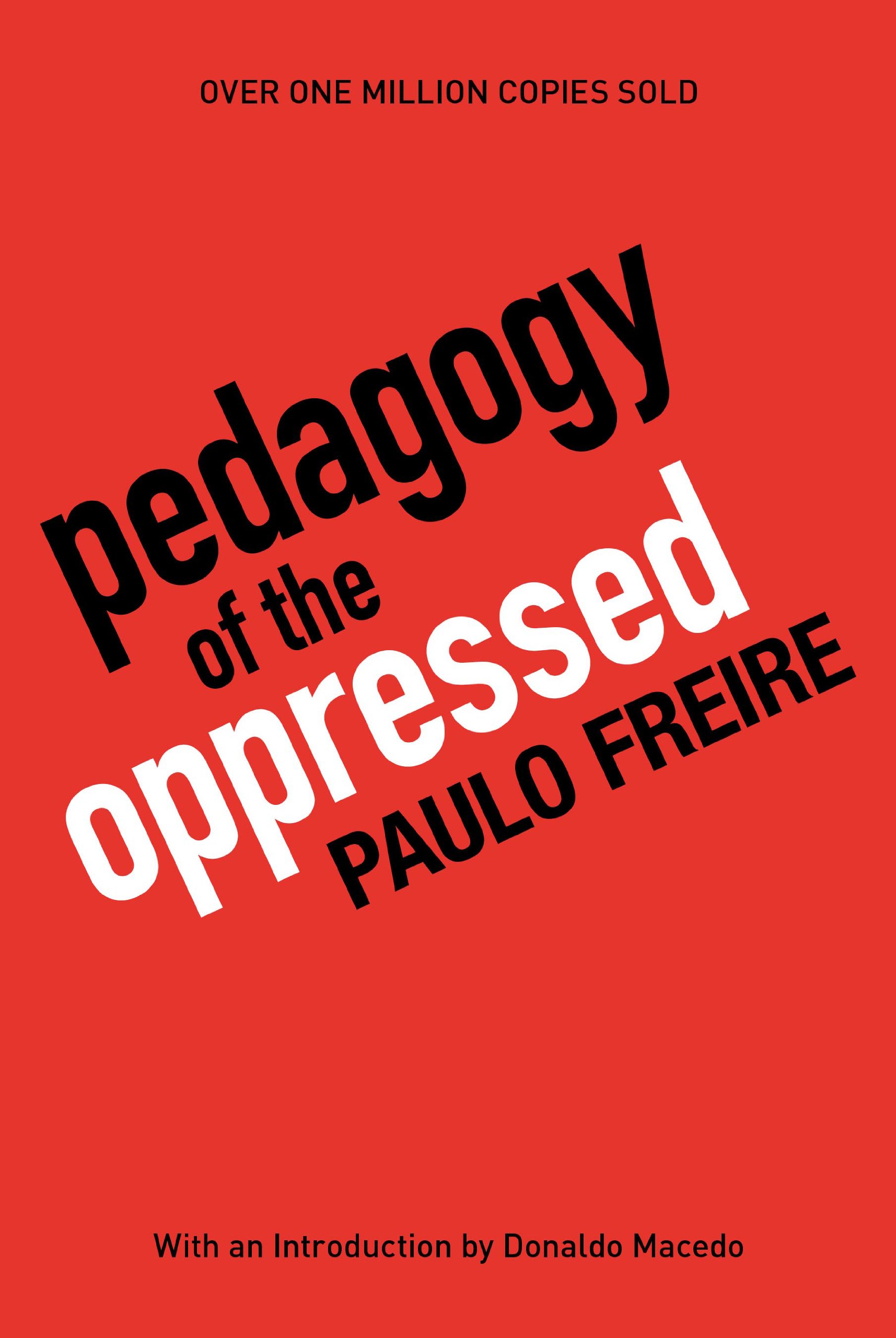 Pedagogy of the Oppressed (Paperback, 2000, Continuum)