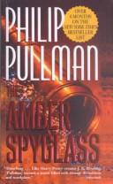 The Amber Spyglass (His Dark Materials, Book 3) (Hardcover, 2001, Rebound by Sagebrush)