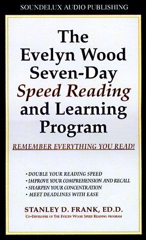 The Evelyn Wood Seven-Day Speed Reading and Learning Program (AudiobookFormat, 1997, Soundelux Audio Publishing)