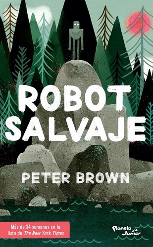 Robot Salvaje (Spanish language, 2018, Planeta Publishing)