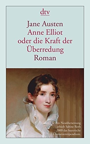 Anne Elliot oder die Kraft der Überredung (Paperback, German language, 2010, dtv Verlagsgesellschaft)