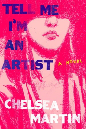 Tell Me I'm an Artist (Hardcover, 2022, Soft Skull)