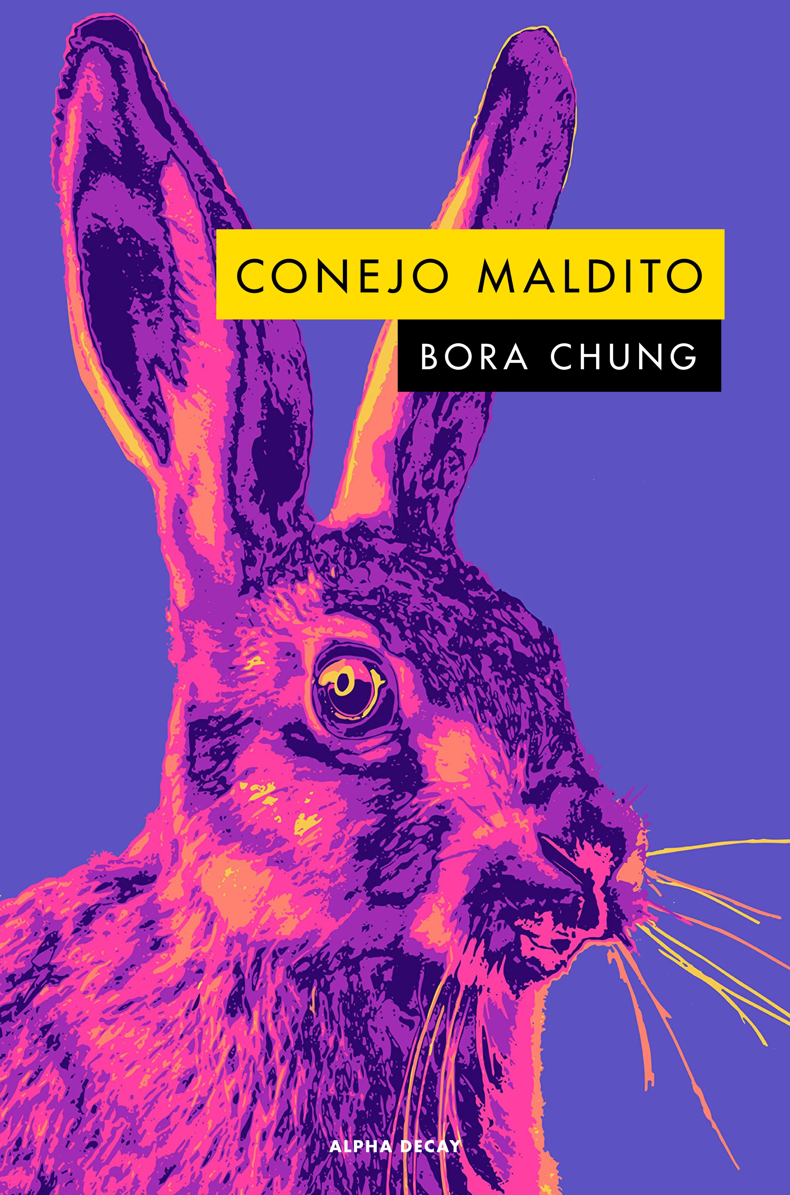 Conejo maldito (Paperback, Castellano language, 2022, Alpha Decay)