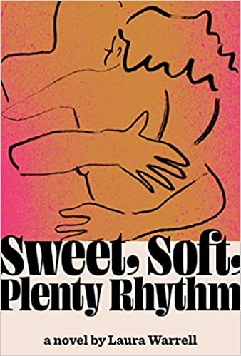 Sweet, Soft, Plenty Rhythm (2022, Knopf Doubleday Publishing Group)